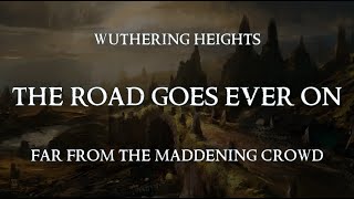 The Road Goes Ever On - Wuthering Heights (Lyric Video)