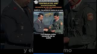 CENTINELAS DEL AIRE - PILOTOS DE REACTOR (parte 2 de 3)