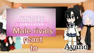 Yandere simulator male rivals react to Ayano 🖤