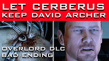 Mass Effect 2 Overlord - What If You Leave David Archer with Cerberus (Plus ME3 Consequences)