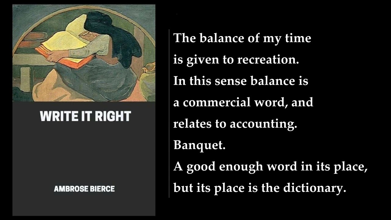 Write It Right 🥇 By Ambrose Bierce. FULL Audiobook