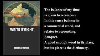 Write It Right 🥇 By Ambrose Bierce. FULL Audiobook