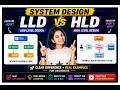 LLD vs HLD Explained Clearly | System Design for Beginners 🚀