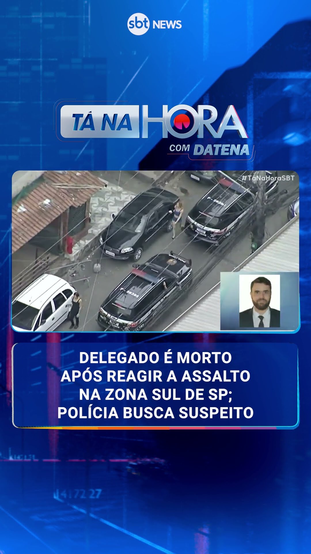 Delegado é morto após reagir a assalto na zona sul de SP; polícia busca suspeito