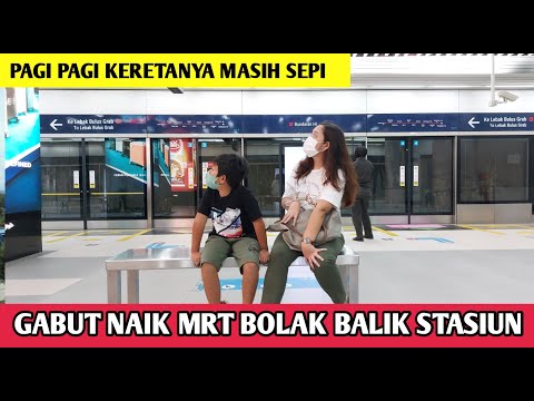 GABUT NAIK MRT