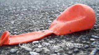 Download Lagu Cake Sad Songs and Waltzes MP3 Download Lagu Cake Sad Songs and Waltzes MP3