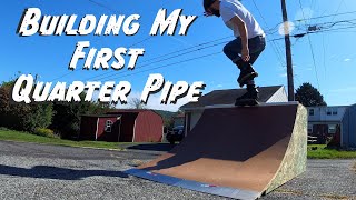 Building My First Quarter Pipe