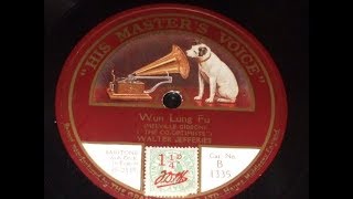 "Wun Lung Fu" Sung by Walter Jeffries (Peter Dawson) Chunnsori Museum Tune  HMV B 1335