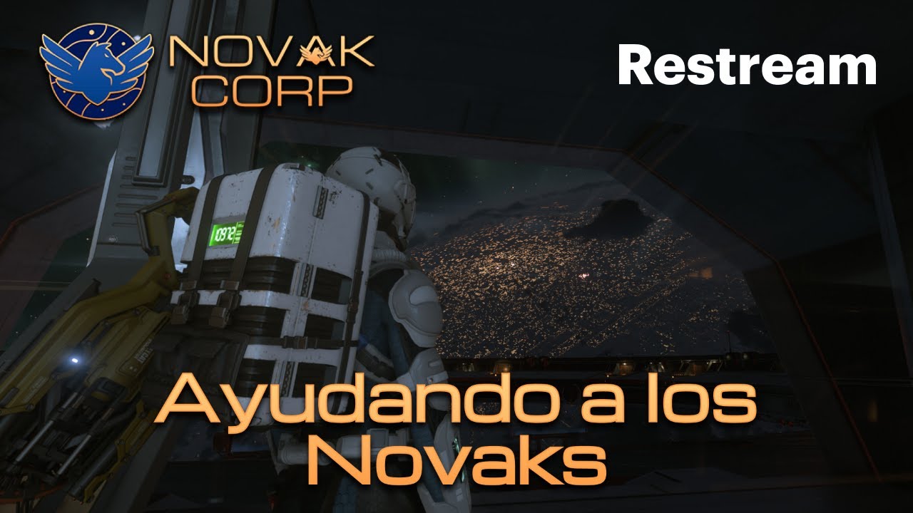 Ayudando a unos Novaks en Star Citizen - YouTube