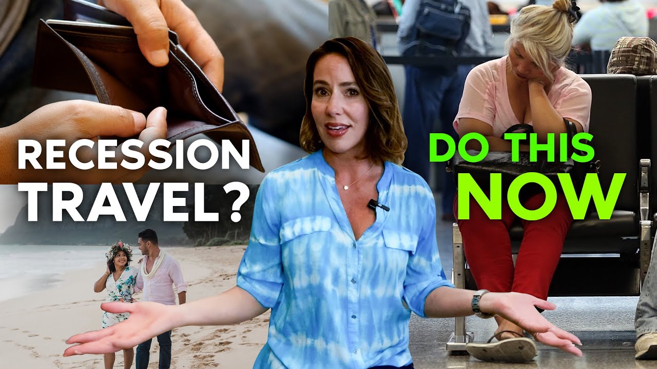 Tips for Traveling During a Recession.