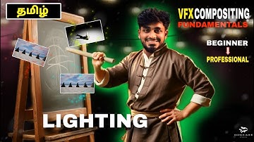 LIGHTING | VFX COMPOSITING FUNDAMENTALS | ORCKANE | TAMIL