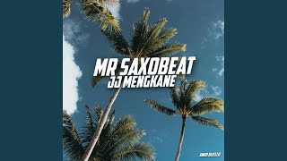 MR SAXOBEAT JJ MENGKANE