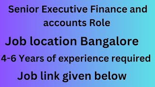 Senior Executive Finance & Accounts Jobs | Bangalore Jobs | 42 Gears | @Chanukyays