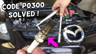 FIX CODE P0300 RANDOM MISFIRE MAZDA 2 3 5 6 CX-3 CX-5 CX-7 CX-9 MIATA MX5