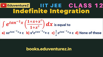 ∫▒e^(〖tan〗^(-1) x)  ((1+x+x²)/(1+x²))dx is equal to xe^(〖tan〗^(-1) x)+ c   b) x2e^(〖tan〗^(-1) x)+ c