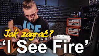 Jak zagrać na gitarze: "I SEE FIRE" - ED SHEERAN | Zagrywka #45