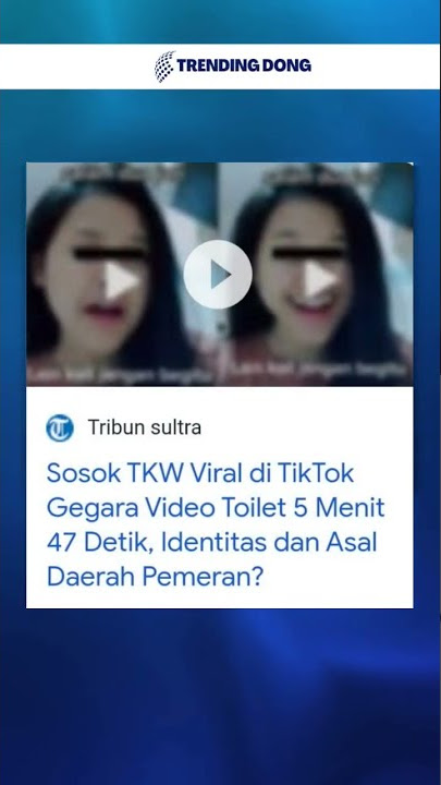 TKW Viral di TikTok Gegara Video Toilet 5 Menit 47 Detik, Identitas dan Asal Daerah Pemeran?