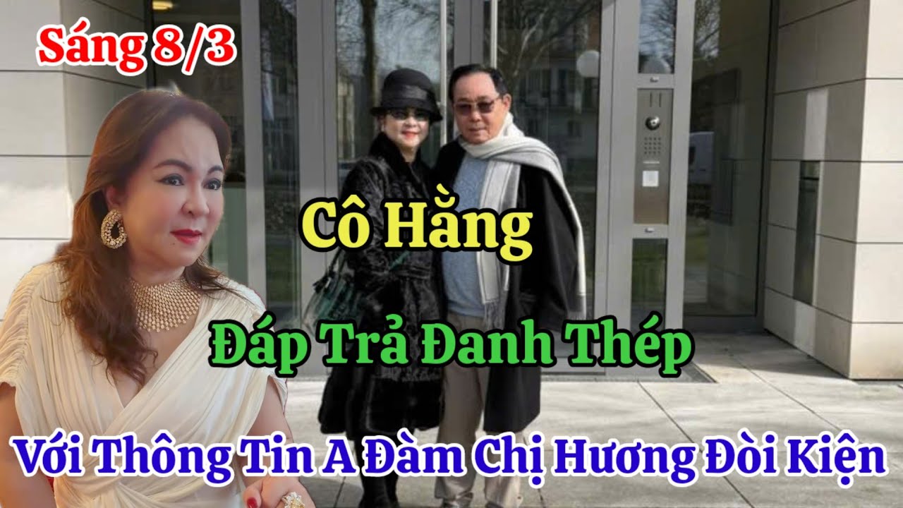 Sáng 8/3 Nóng Cô Hằng Nhắn Gửi Pháp Lý Với Chị Hương Anh Đàm Anh Thành Và 6 Bị Đơn Tại Mỹ