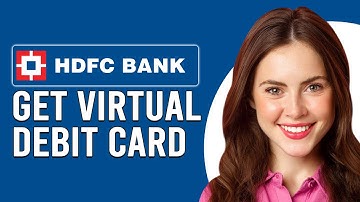 How To Get An HDFC Virtual Debit Card (What Is HDFC Virtual Credit Card & Its Features)