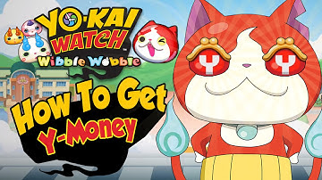 Yo-Kai Watch Wibble Wobble - EASY Y-Money Tips & Tricks!  [iOS Android Gameplay]