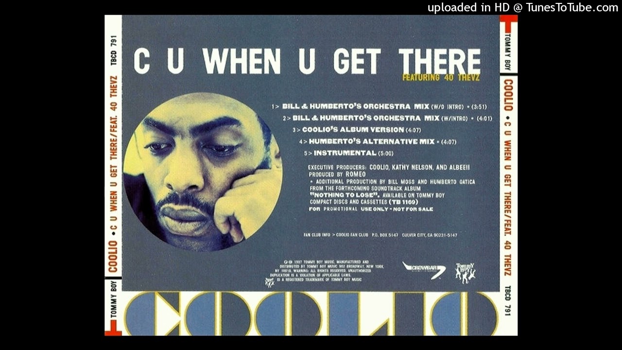 Coolio- C U When U Get There- Bill \u0026 Humberto's Orchestra Mix W/ Intro Ft. 40 Thevz