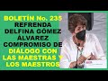 Soy Docente: BOLETÍN No.235 REFRENDA DELFINA GÓMEZ COMPROMISO DE DIÁLOGO CON LAS MAESTRAS Y MAESTROS