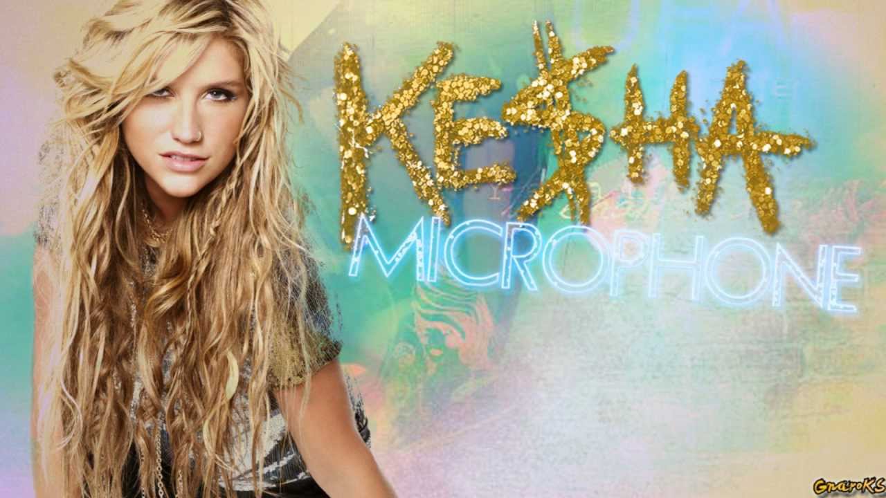 Kesha - Microphone [Medium Quality]