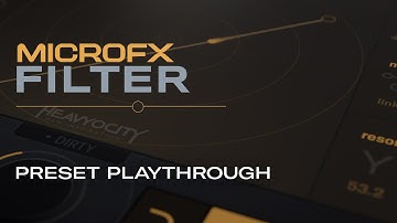 MicroFX Filter - Preset Playthrough | Heavyocity