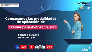 Conozcamos las modalidades de aplicación de Evaluar para Avanzar 3° a 11° 2023