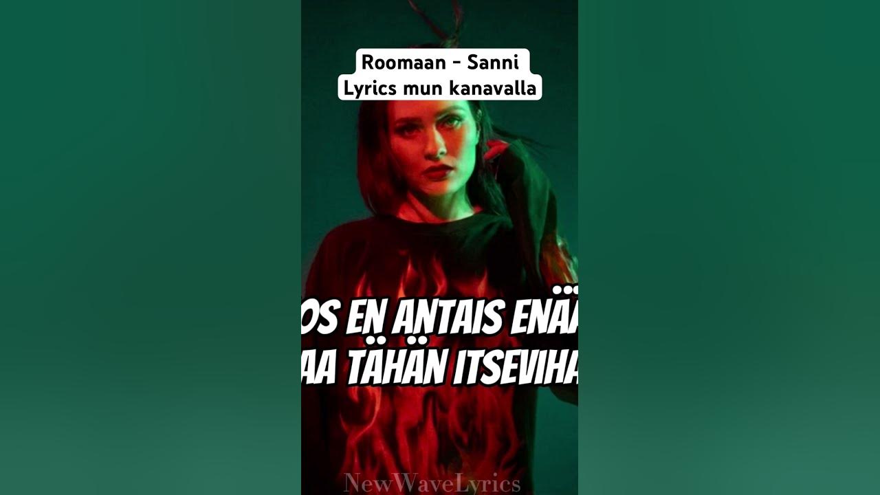 Roomaan - Sanni Lyrics mun kanavalla #sanni #roomaan #muutos #suomipop #lyrics