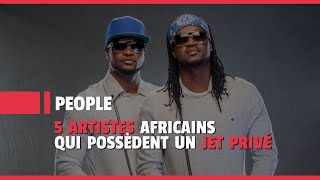 5 artistes africains qui possèdent un Jet privé
