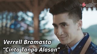 Verrell Bramasta - Cinta Tanpa Alasan