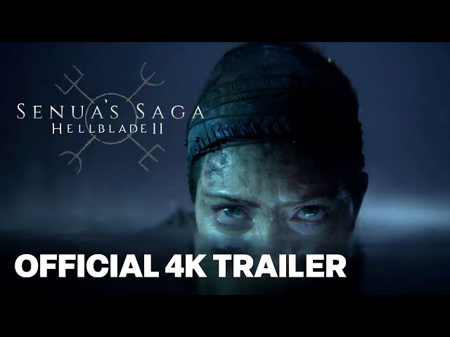 Senua's Saga: Hellblade II - The Senua Trailer 