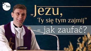 "Jezu, Ty się tym zajmij" o. Dolindo - ks. Teodor wyjaśnia cz.2