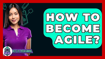 How To Become Agile? - Next LVL Programming