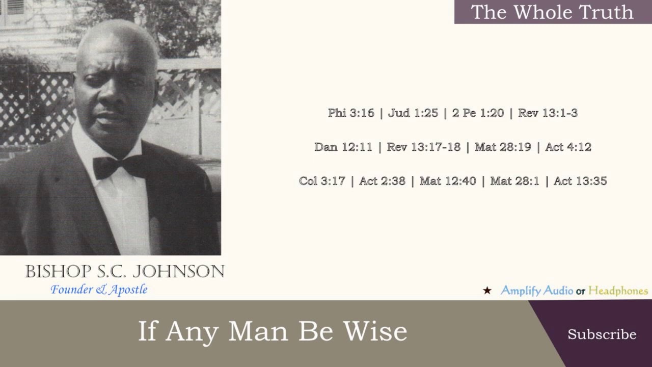 Bishop S.C. Johnson: If Any Man Be Wise Let Him Become A Fool