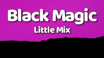 Little Mix - Black Magic (sub. English + Lyrics)