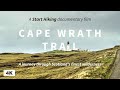 Cape wrath trail a journey through scotlands finest wilderness  cwt hiking documentary  4k