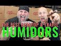 The BEST Desktop & Travel HUMIDORS!!!