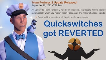 Quickswitch Miscs were REVERTED! (Quickswitching works again...) | Team Fortress 2 Update