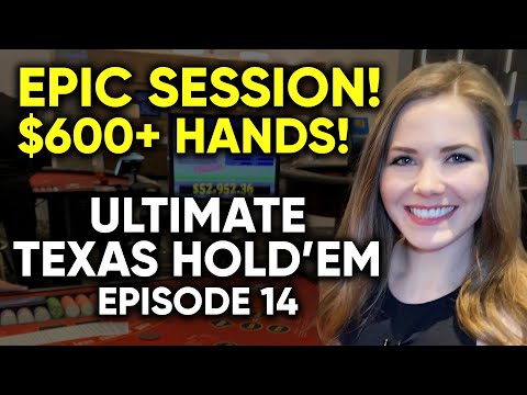 EPIC WINNING SESSION! Ultimate Texas Hold'em! $600 + Hands! $1500 Buy In! Episode 14
