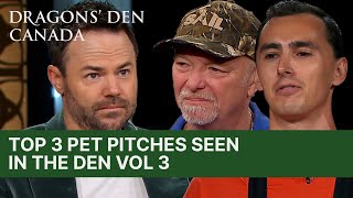 Top 3 Pet Pitches Seen In The Den Vol.3 Dragons Den Canada