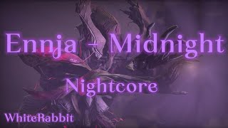 Ennja - Midnight (Nightcore)