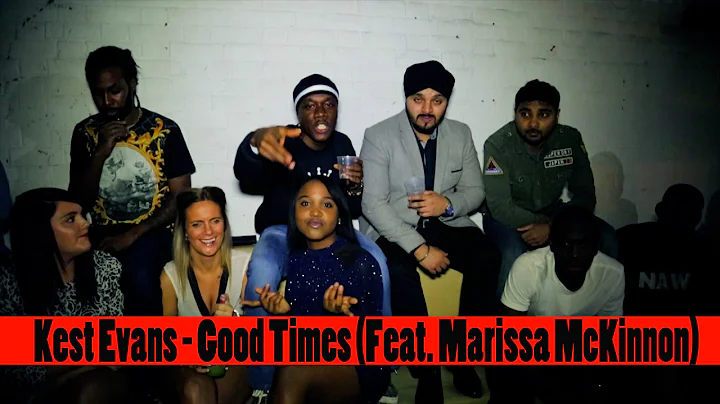 Kest Evans - Feat. Marissa McKinnon - Good Times (...
