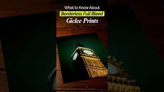 What to Know About Borderless Full Bleed Giclee Prints?