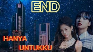 ff Jenlisa *HANYA UNTUKKU* 'PART  4' (END) by nochi entertainment 6,068 views 1 year ago 13 minutes, 42 seconds