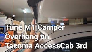 Tune M1 Camper Overhang on Tacoma AccessCab 3rd and 1st gen?