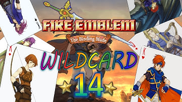 Fire Emblem: The Binding Blade Wildcard - Part 14