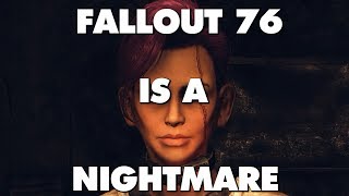 Fallout 76 Is An Absolute Nightmare - This Is Why