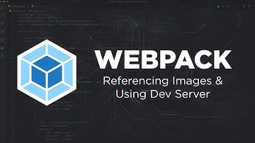 Webpack: Referencing Images and Using the Dev Server
